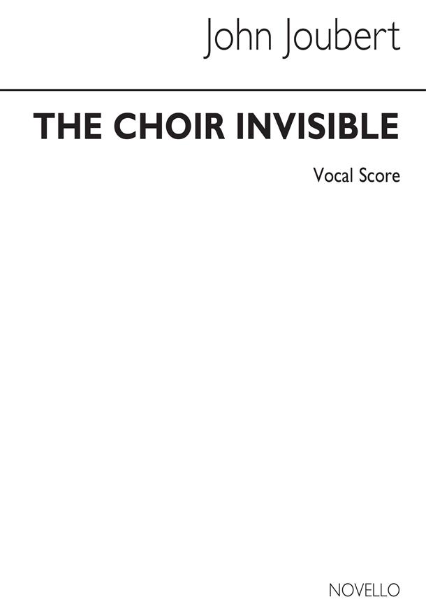 John Joubert: Choir Invisible