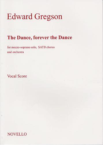 Edward Gregson: The Dance forever The Dance (Vocal score)