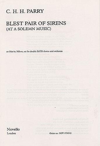 Hubert Parry: Blest Pair Of Sirens (Double Chorus)