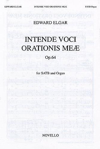 Edward Elgar: Intende Voci Orationis Meae Op.64