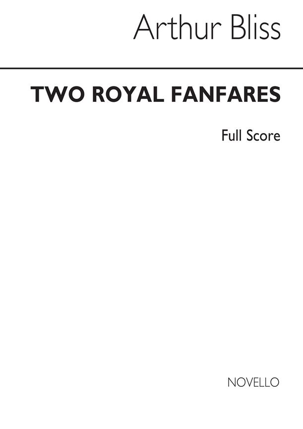 Arthur Bliss: Two Royal Fanfares (Full score)