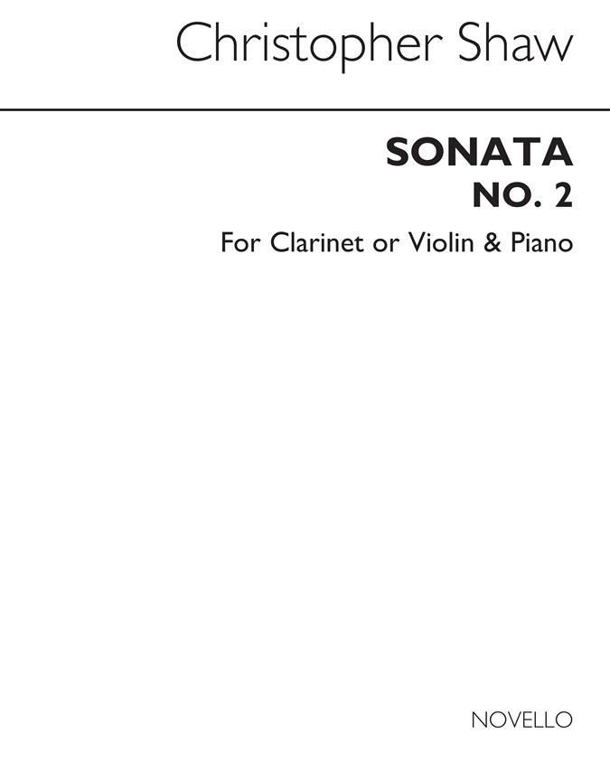 Christopher Shaw: Sonata for Clarinet And Piano