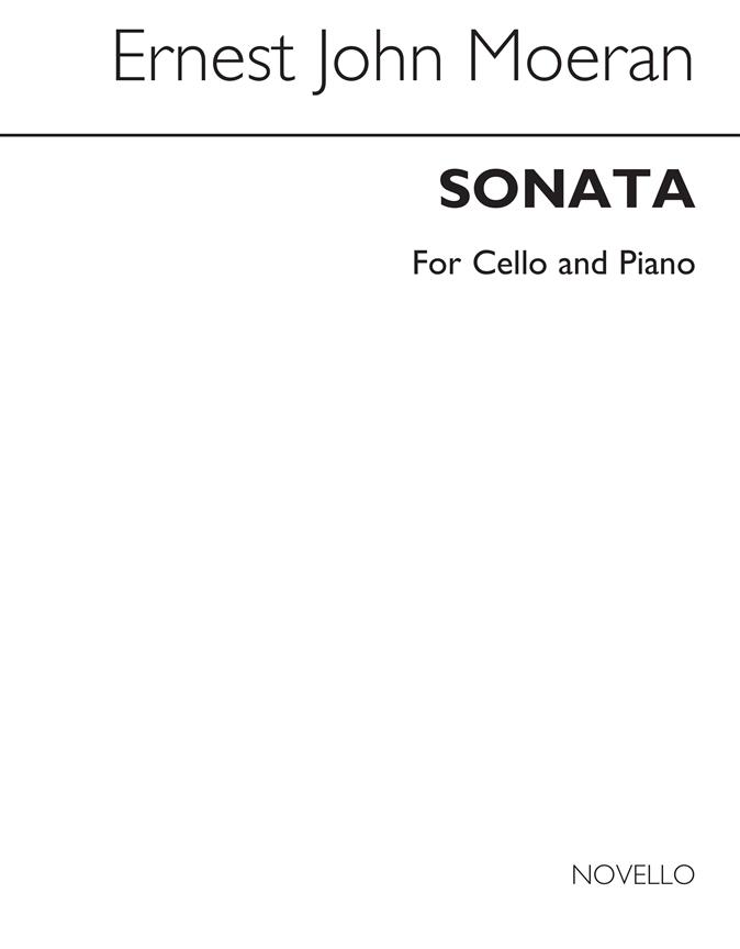 Ernest John Moeran: Sonata For Cello & Piano