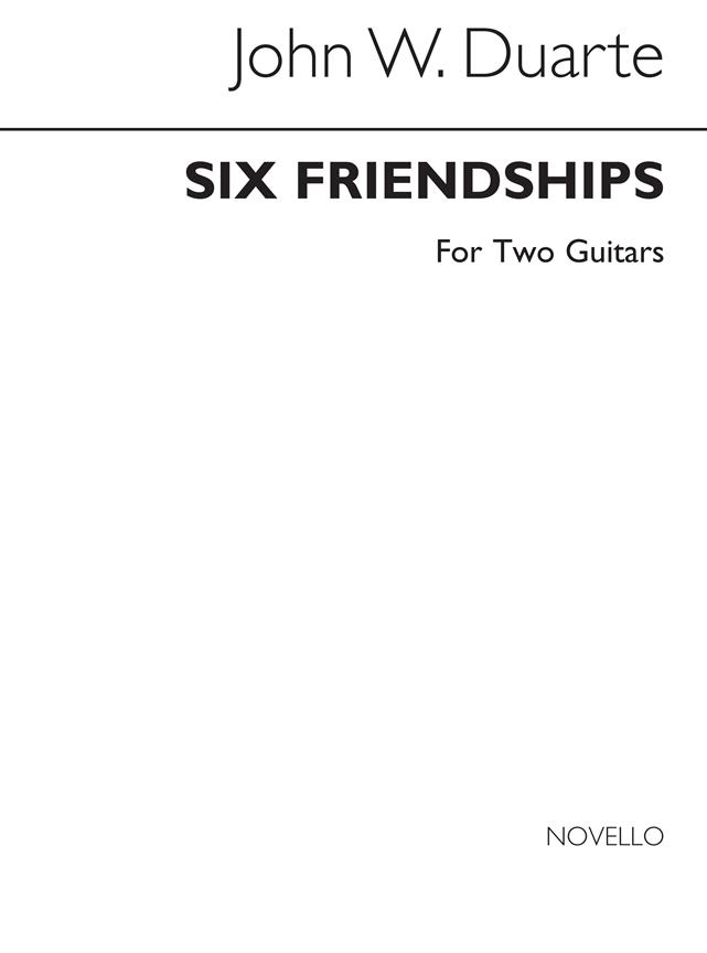 Six Friendships for two Guitars