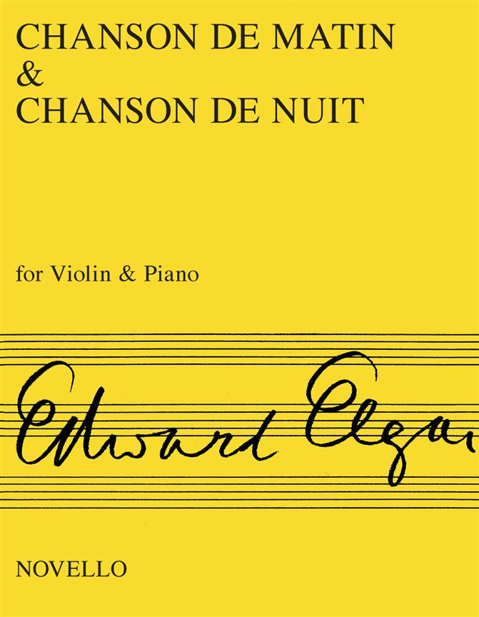 Edward Elgar: Chanson De Matin And Chanson De Nuit for Violin And Piano