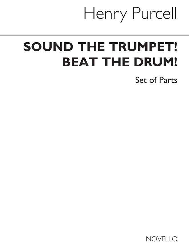 Henry Purcell: Sound The Trumpet! Beat The Drum!