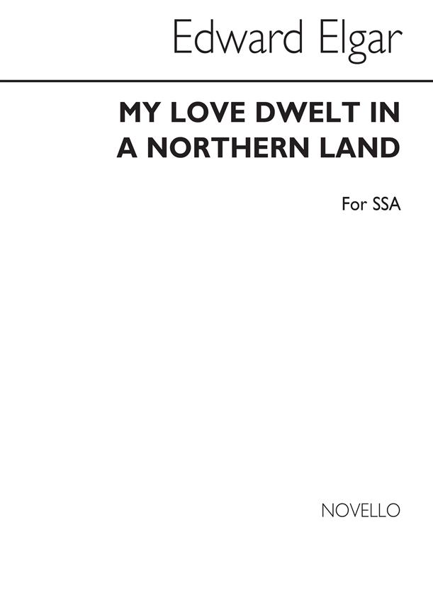 My love dwelt in a Northern land
