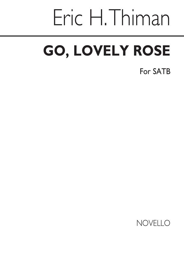 Thiman Go Lovely Rose Satb