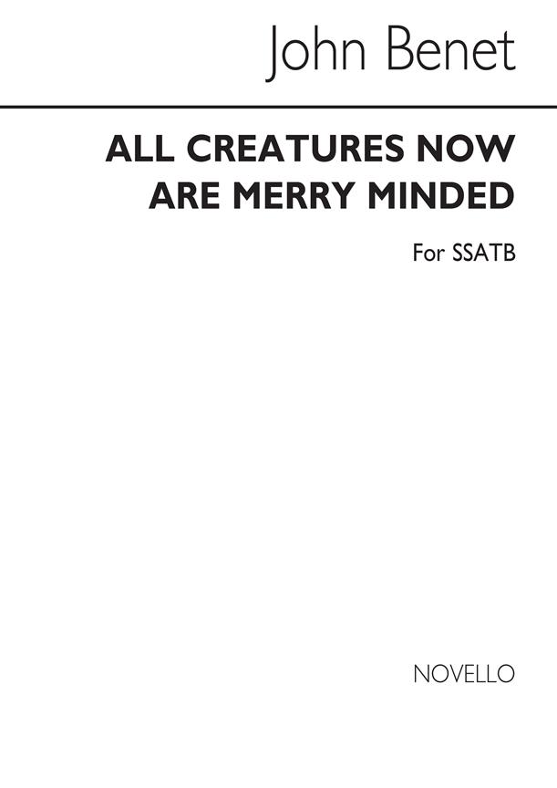 All Creatures Now Are Merry Minded (SSATB)