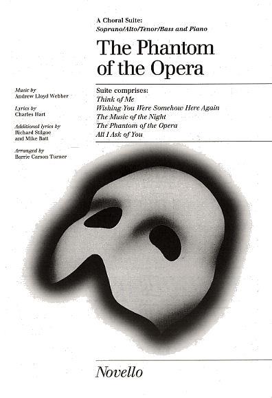 Andrew Lloyd Webber: The Phantom Of The Opera (Choral Suite)