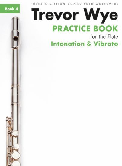 Trevor Wye Practice Book for The Flute 4 Intonation & Vibrato (Revised Edition)