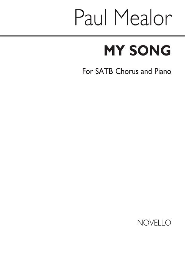 Paul Mealor: My Song