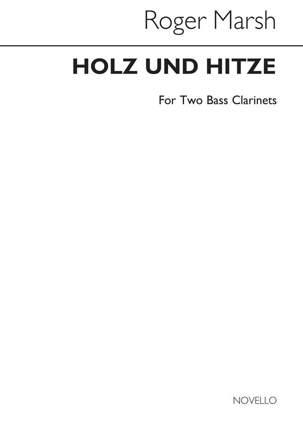 Roger Marsh: Holz Und Hitze