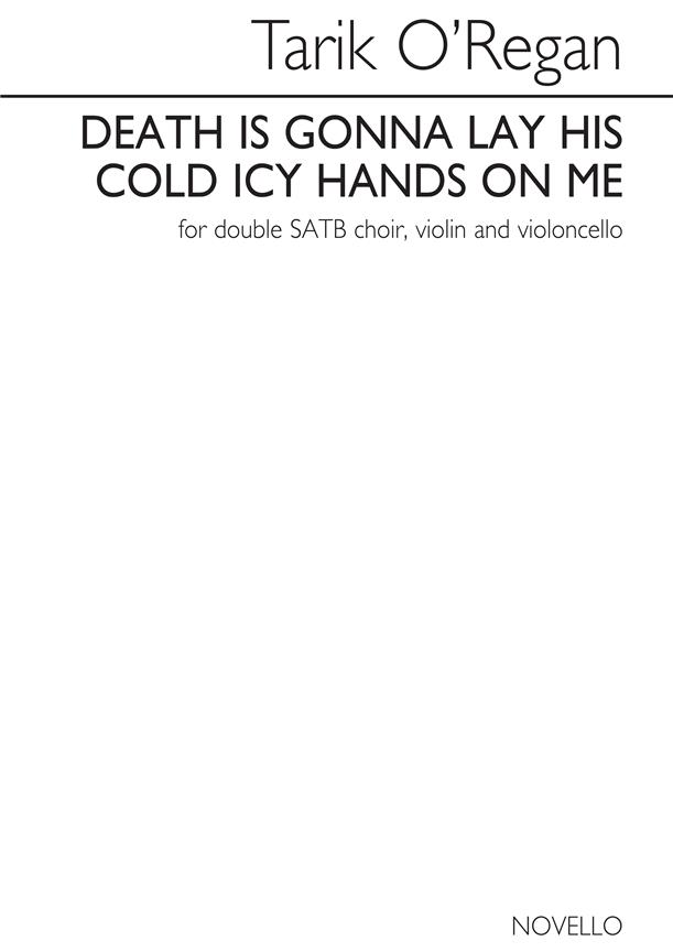 Death Is Gonna Lay His Cold Icy Hands On Me
