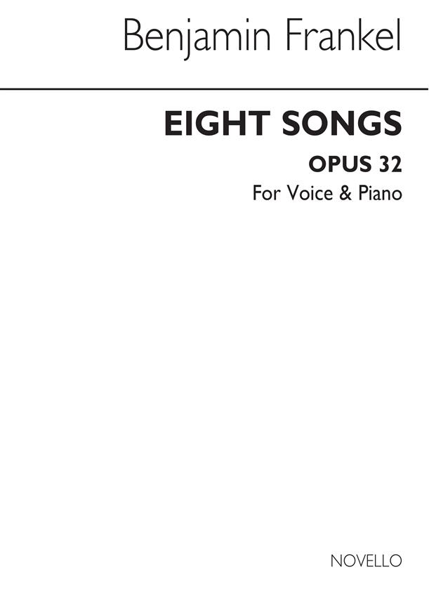 Benjamin Frankel: Eight Songs Op.32 For High Voice