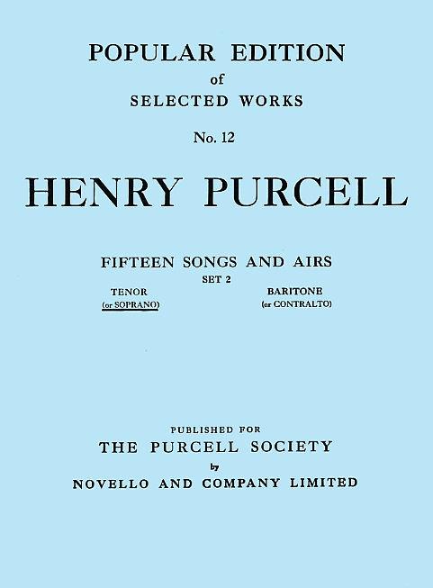 Henry Purcell: Fifteen Songs And Airs - Set 2 (Soprano Or Tenor)