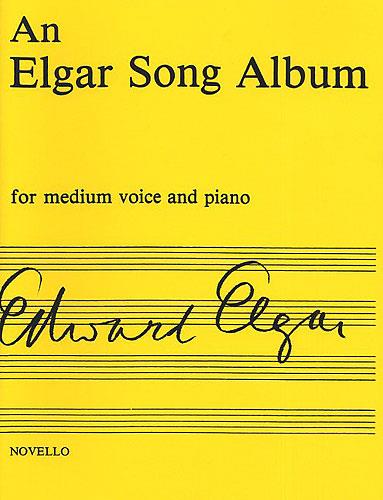 An Elgar Song Album - Medium Voice And Piano