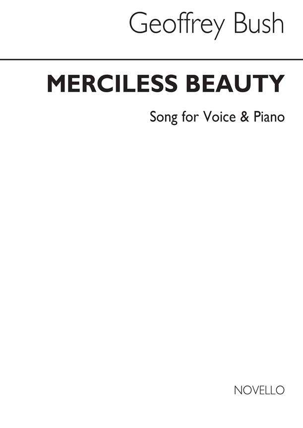 Merciless Beauty for Baritone and Piano