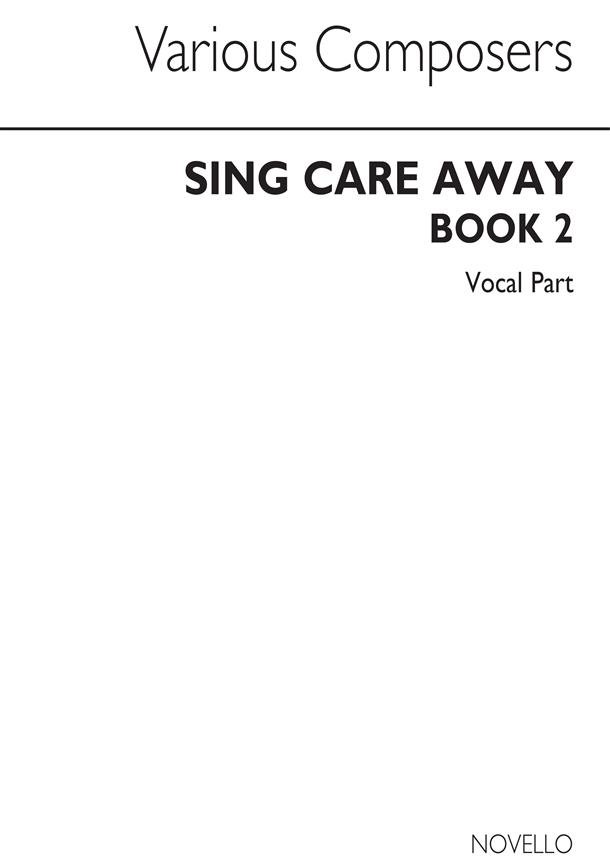 Sing Care Away Book 2 Melody P/B