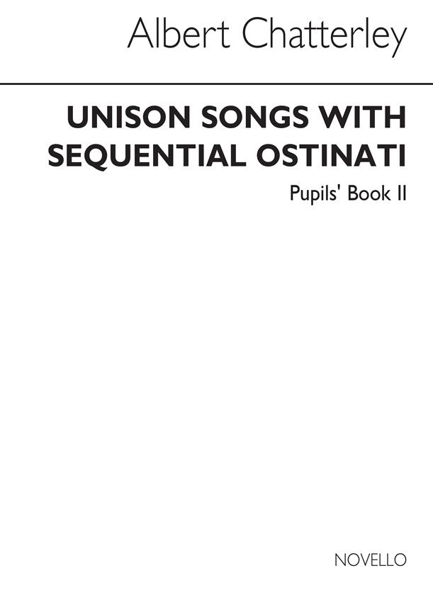 Unison Songs With Sequential Ostinati(Pupil's Book 2)