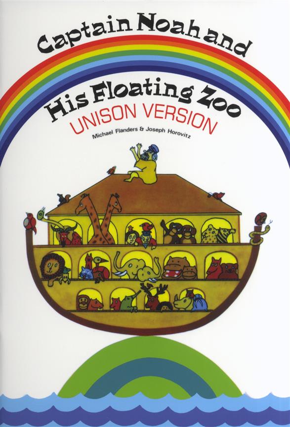 Captain Noah And His Floating Zoo (Unison Version)