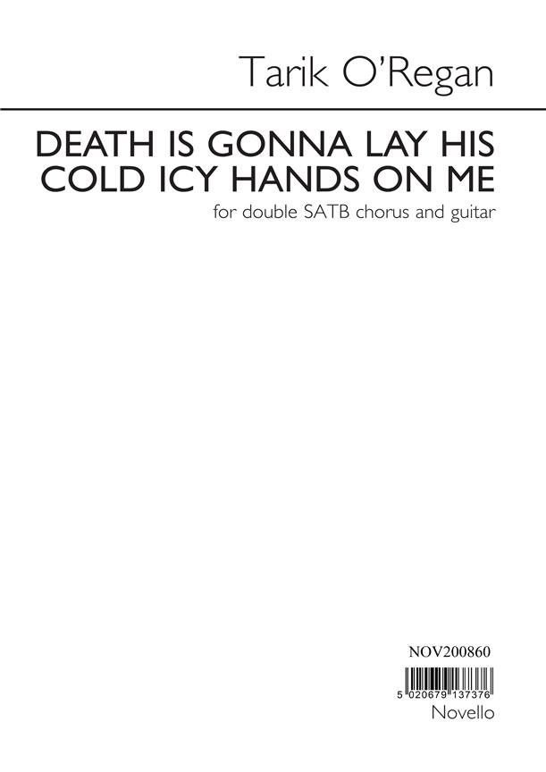 Death Is Gonna Lay His Cold Icy Hands On Me