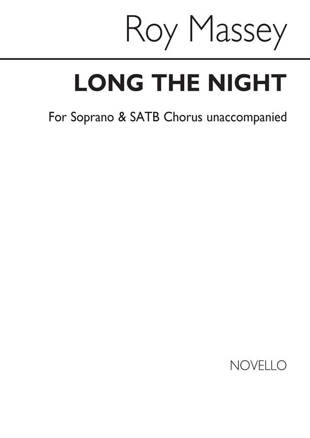 Long The Night (Soprano/SATB)