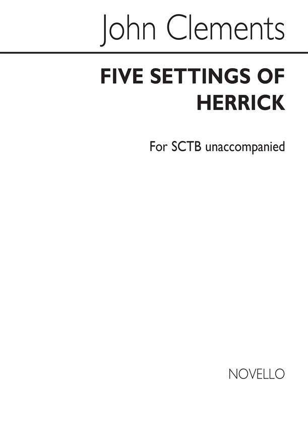 J Five Settings Of Herrick Satb Vocal Score