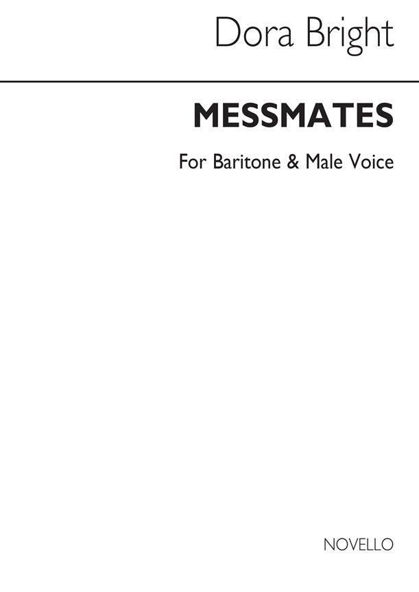 Bright Messmates Baritone/Male Vces