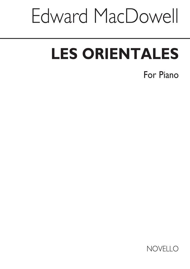 Macdowell, E Les Orientales Piano