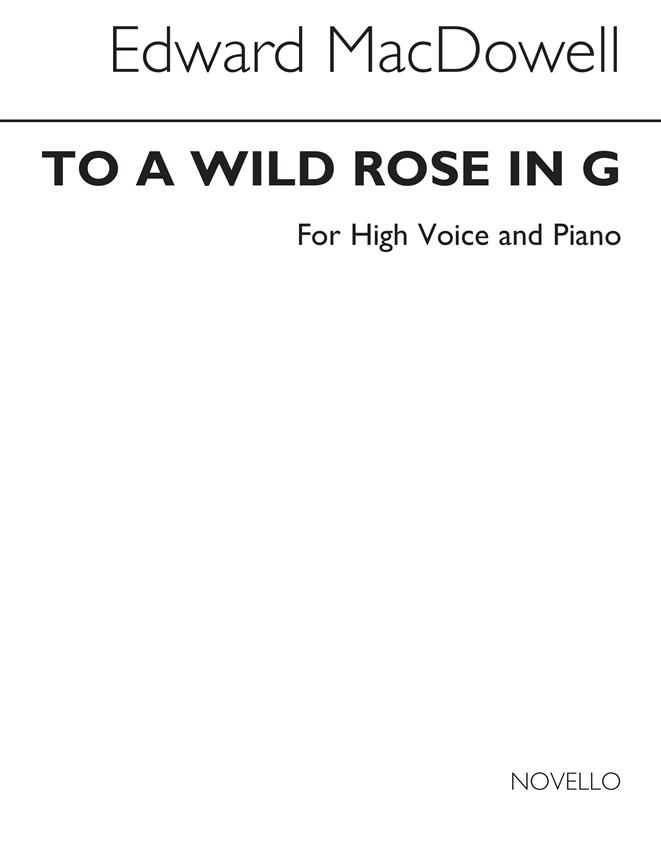 Macdowell To A Wild Rose High Voice/Piano