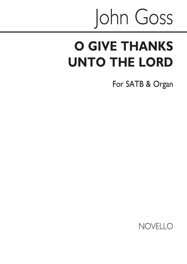 O Give Thanks Unto The Lord Satb