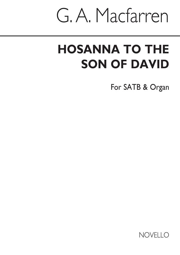 G Hosanna To The Son Of David Satb