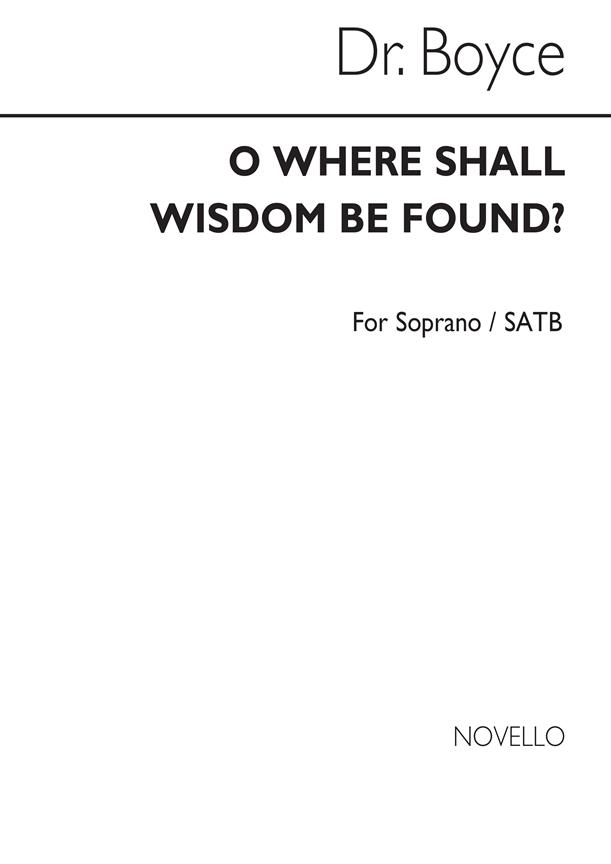 W O Where Shall Wisdom Be Found? Sop Solo And Satb