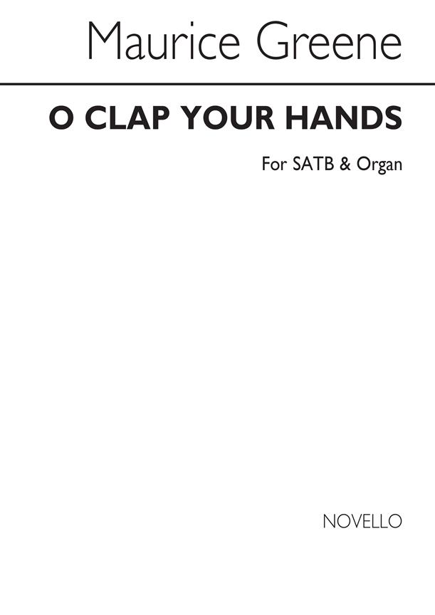 Greene O Clap Your Hands Ssatb/Organ