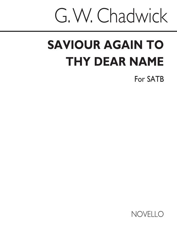 Saviour Again To Thy Dear Name