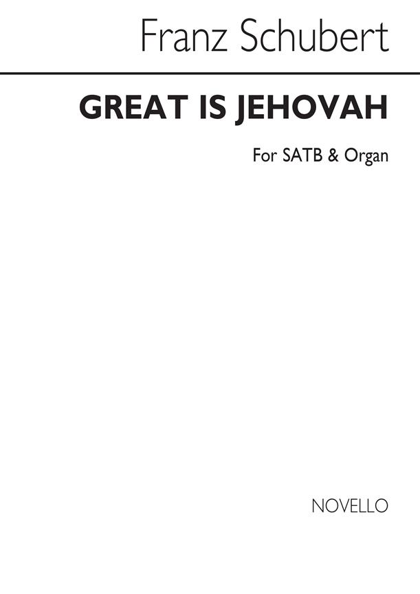 Great Is Jehovah S/Satb/Org