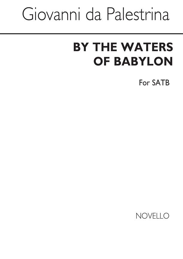 By The Waters Of Babylon Satb