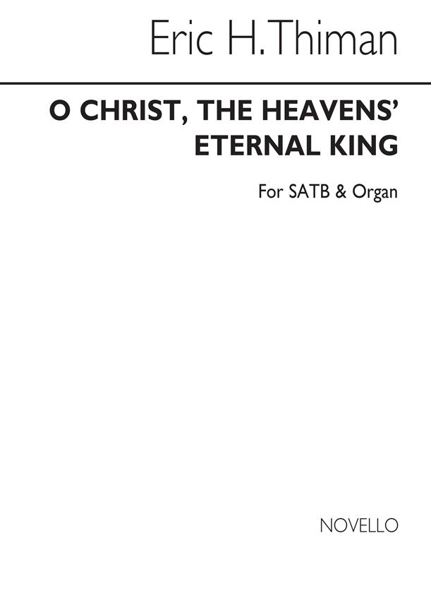 O Christ The Heavens' Eternal King