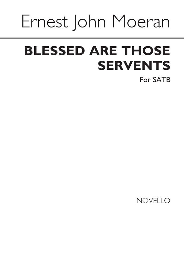 Blessed Are Those Servants (SATB)