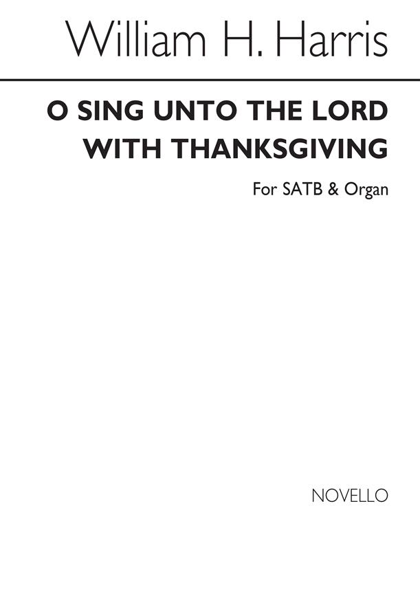 O Sing Unto The Lord