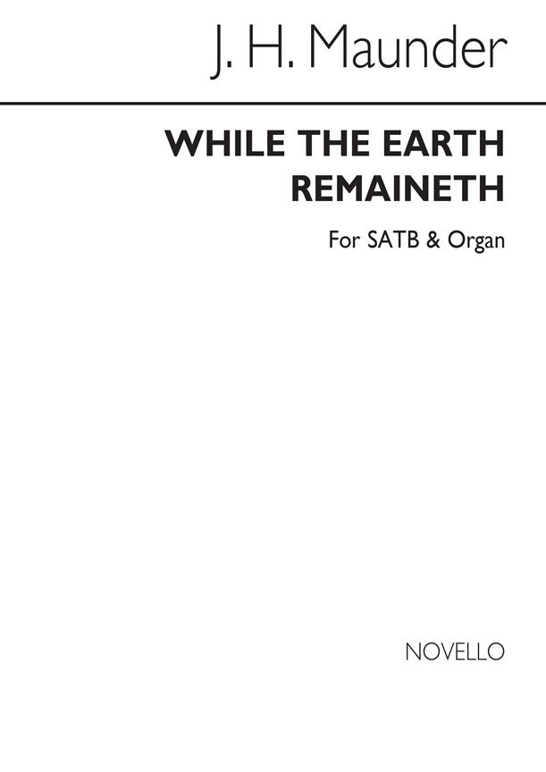 While The Earth Remaineth