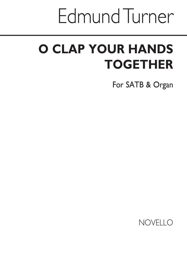 O Clap Your Hands Together