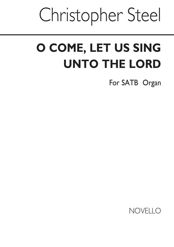 O Come Let Us Sing Unto The Lord