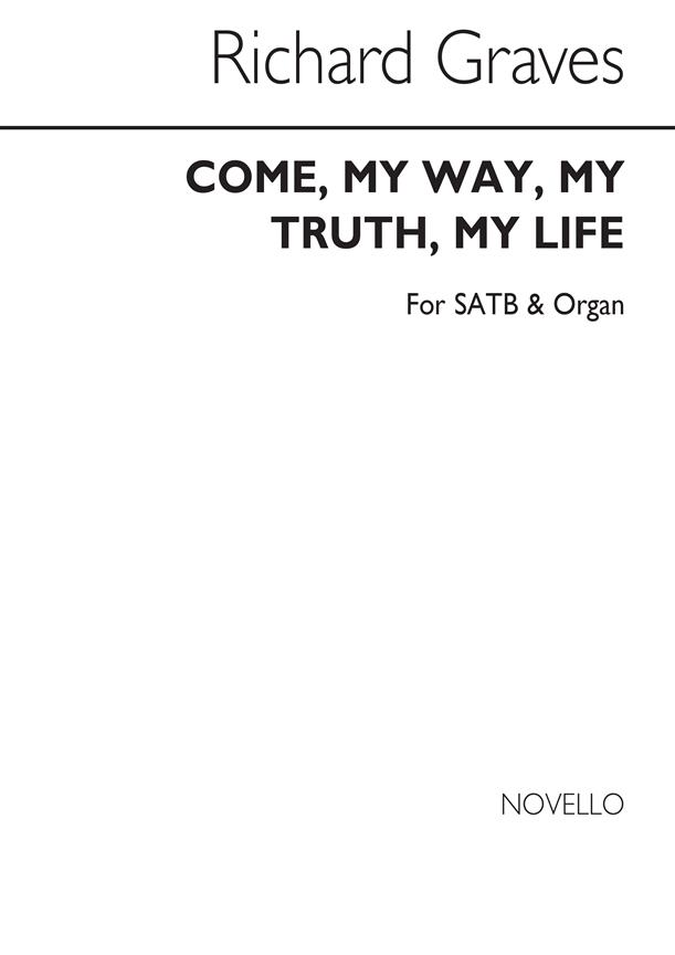 Come My Way My Truth My Life