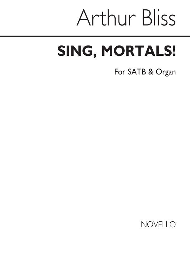 Sing Mortals SATB Chorus and Organ