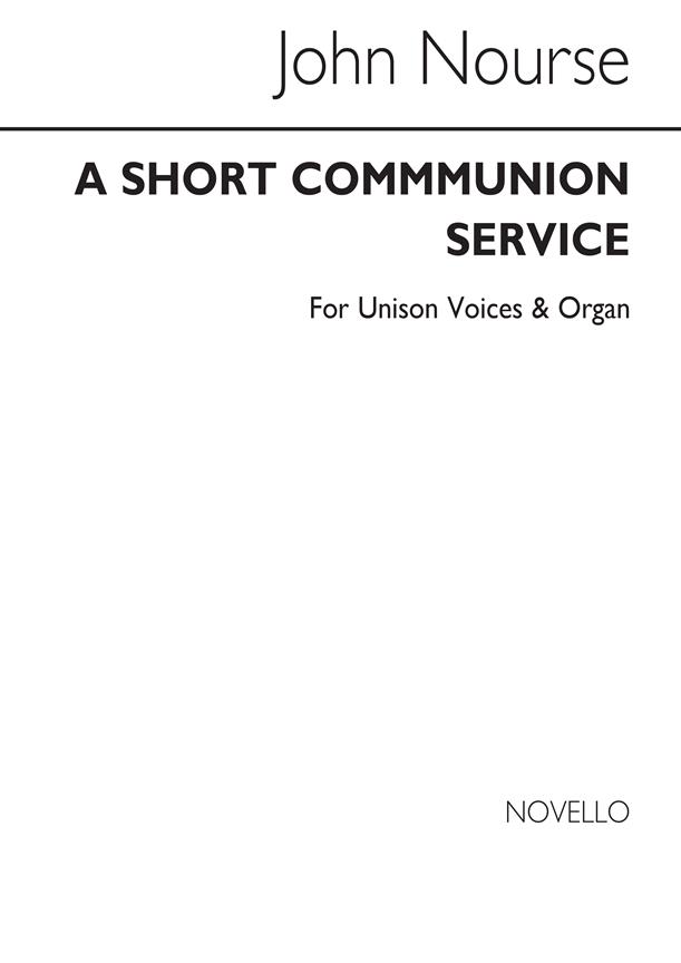 John Nourse: A Short Communion Service Unison Voices