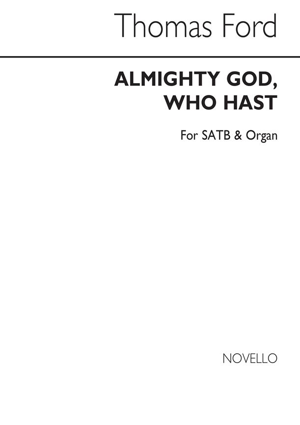 Thomas Ford: Almighty God Who Hast Me Brought (SATB)