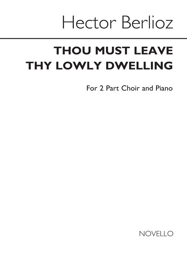 Thou Must Leave Thy Lowly Dwelling (2-Part Choir)