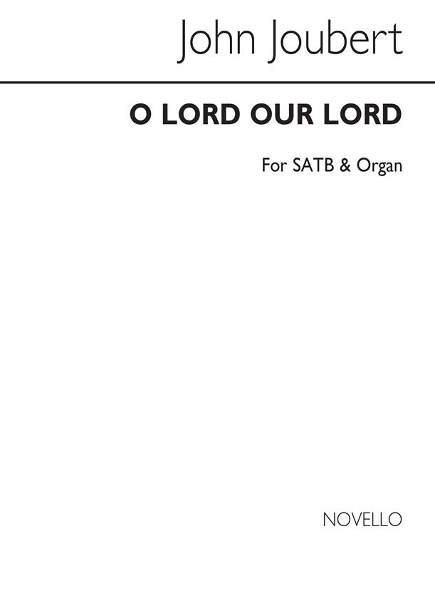 O Lord Our Lord - SATB/Organ